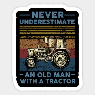 Never Underestimate An Old Man With A Tractor Sticker